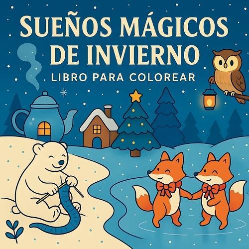 Sueños Mágicos de Invierno - Libro para Colorear