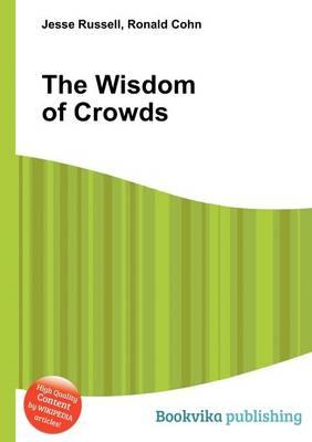 The Wisdom of Crowds