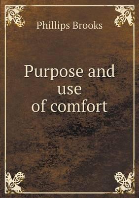 Purpose and use of comfort