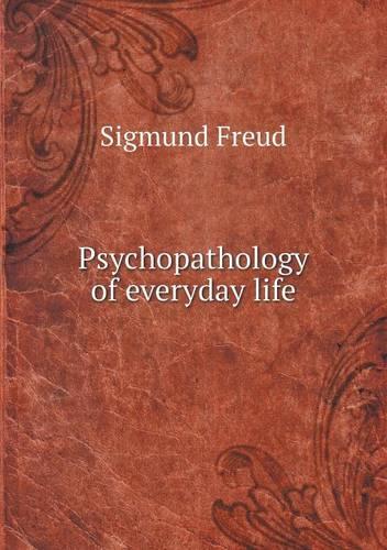 Psychopathology of Everyday Life