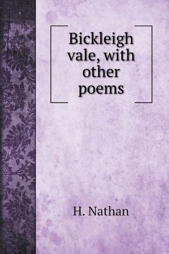 Bickleigh vale, with other poems