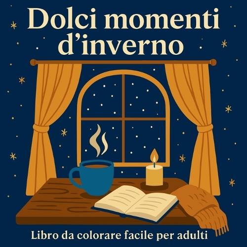 Dolci momenti d'inverno - Libro da colorare facile per adulti