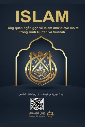 Islam - A brief treatise on Islam according to the Quran and the Prophetic Sunnah /L'Islam - ISLAM Thông điệp ngắn gọn về Islam như được nêu trong Qur'an và Sunnah