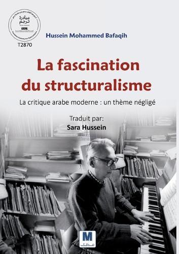 La fascination du structuralisme... La critique arabe moderne: un thème négligé