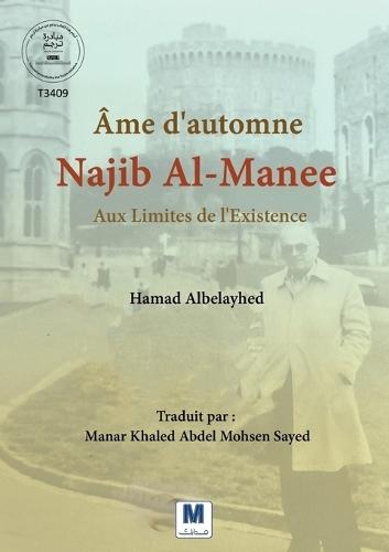 Âme d'automne- Najib Al-Manee- Aux Limites de l'Existence