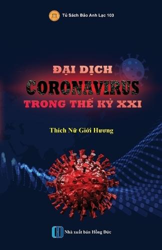 Đại Dịch CORONAVIRUS trong Thế Kỷ XXI