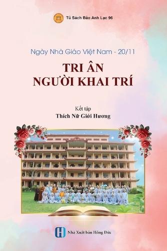 Ngày Nhà giáo Việt Nam - 20/11 * TRI ÂN NGƯỜI KHAI TRÍ