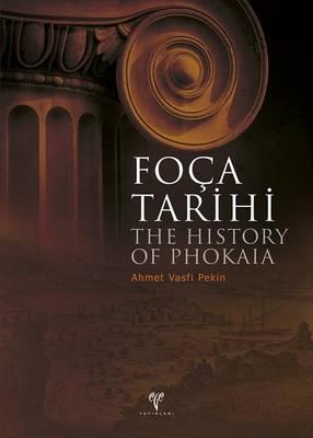The History of Phokaia / Foca Tarihi