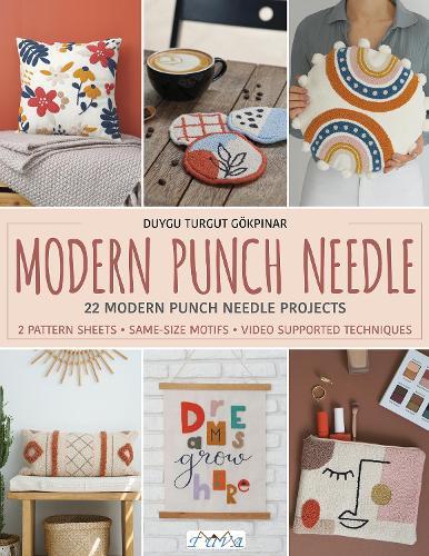 Modern Punch Needle: Modern and Fresh Punch Needle Projects