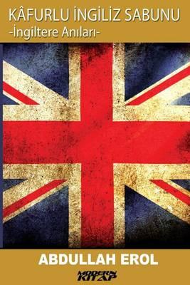 Kafurlu Ingiliz Sabunu: Ingiltere Anilari