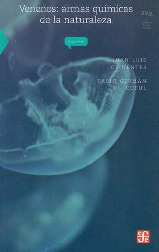 Venenos: Armas Quimicas de la Naturaleza