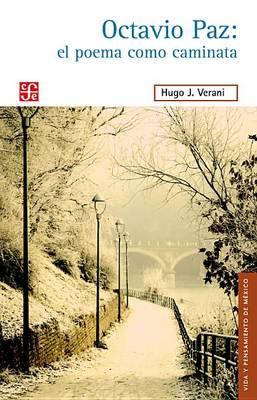 Octavio Paz: El Poema Como Caminata