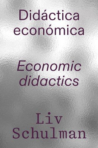 LIV Schulman: Economic Didactics
