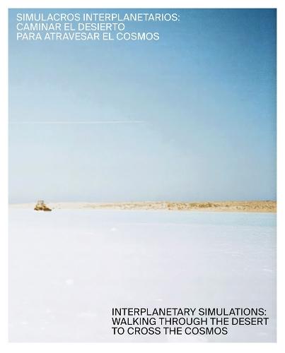 Interplanetary Simulations: Walking Through the Desert to Cross the Cosmos