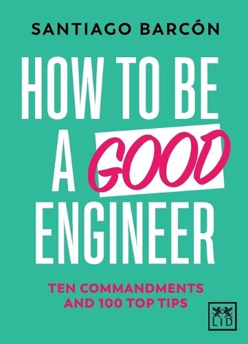 How to be a good engineer