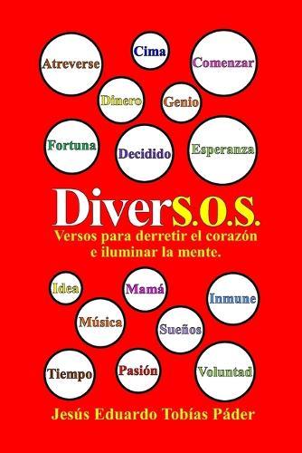 DiverS.O.S.: Versos para derretir el corazón e iluminar la mente