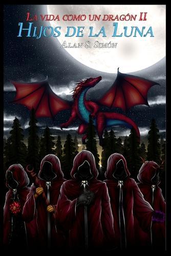 La vida como un dragón 2: Hijos de la luna