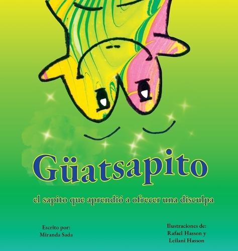 Güatsapito, el sapito que aprendió a ofrecer una disculpa