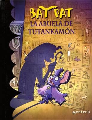 Bat Pat La abuela de Tutankamon / King Tut's Grandmother