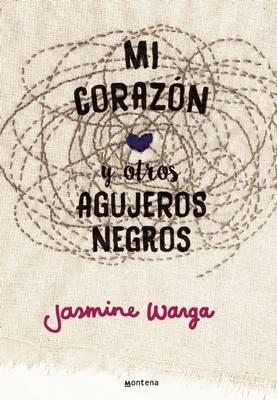 Mi corazon y otros agujeros negros / My Heart and Other Black Holes
