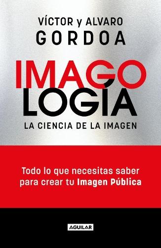 Imagología: La Ciencia de la imagen / Imagology: The Science Of The Image