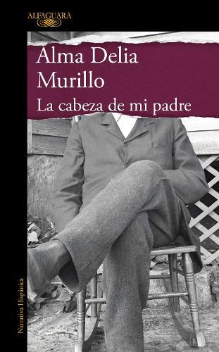La cabeza de mi padre (Edición especial) / My Father's Head (Special Edition)