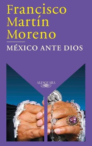 México ante Dios / Mexico Before God