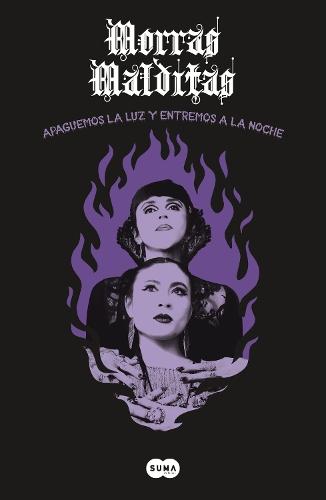 Morras Malditas: Apaguemos la luz y entremos a la noche / Lets Turn Off the Light and Enter the Night