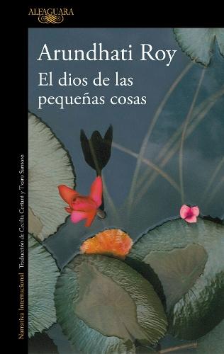 El dios de las pequeñas cosas / The God of Small Things