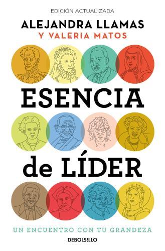 Esencia de líder. Un encuentro con tu grandeza / The Essence of a Leader