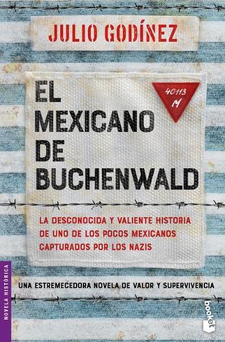 El Mexicano de Buchenwald / The Mexican of Buchenwald