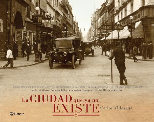 La Ciudad Que YA No Existe 2 (Fotografías) / The City That No Longer Exists 2 (Photography Book)