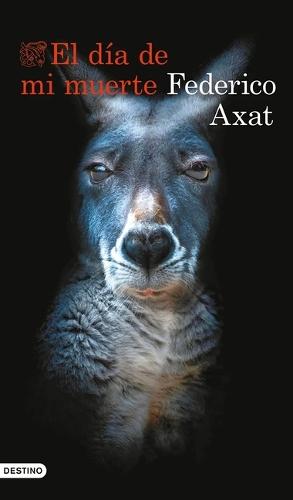 El Día de Mi Muerte (Novela) / The Day I Die (a Novel)