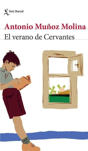 El Verano de Cervantes (Memoria Literaria) / The Summer of Cervantes (Literary Memoir)