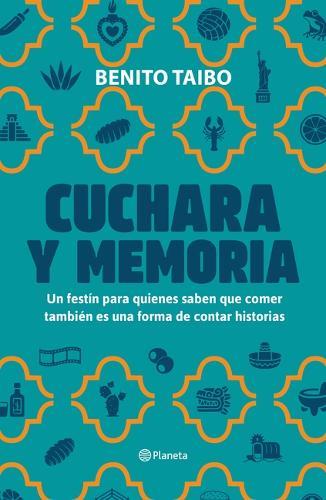 Cuchara Y Memoria 2 (Memorias) / Spoon and Memory 2 (a Memoir)