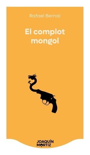 El Complot Mongol (Novela Negra) / The Mongolian Conspiracy (Noir)