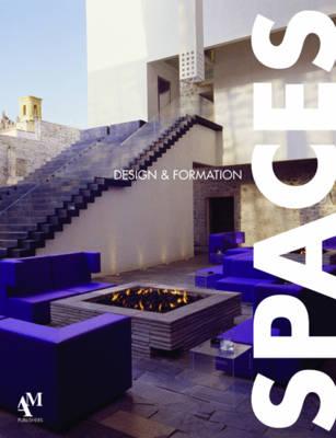 Spaces: Design and Formation