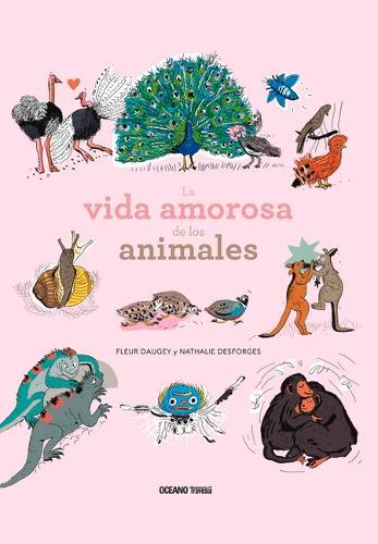 La Vida Amorosa de Los Animales