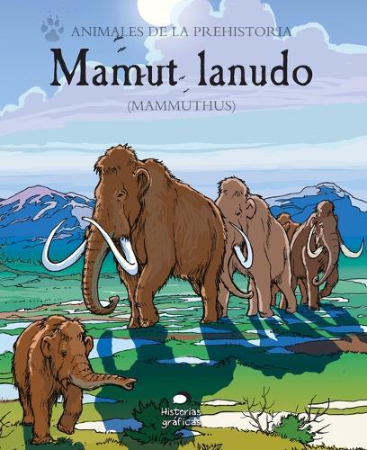 Mamut Lanudo: (Mammuthus)