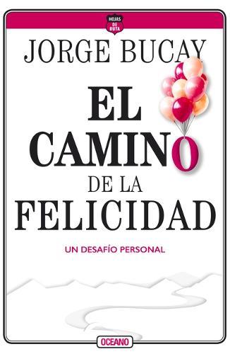 El Camino de la Felicidad: Un Desafío Personal