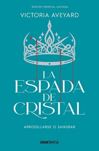 La Espada de Cristal / Glass Sword