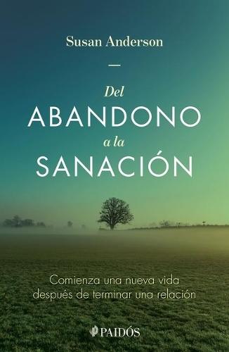 del Abandono a la Sanación