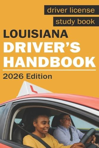 Louisiana Drivers Handbook - Louisiana Drivers License Handbook