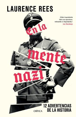 En La Mente Nazi: 12 Advertencias de la Historia / The Nazi Mind: Twelve Warnings from History