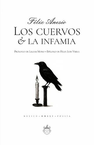 Los cuervos & la infamia