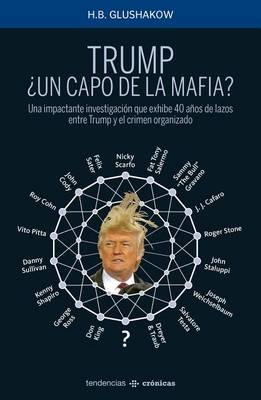 Trump ¿Un Capo de la Mafia?