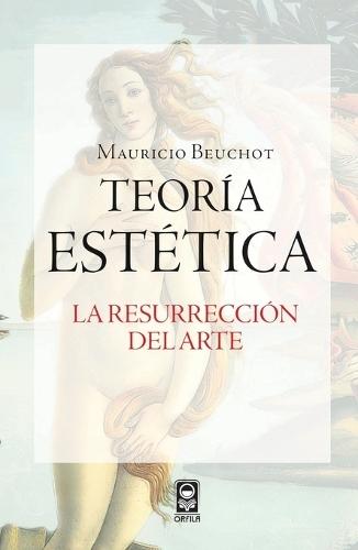 Teoría estética. La resurrección del arte