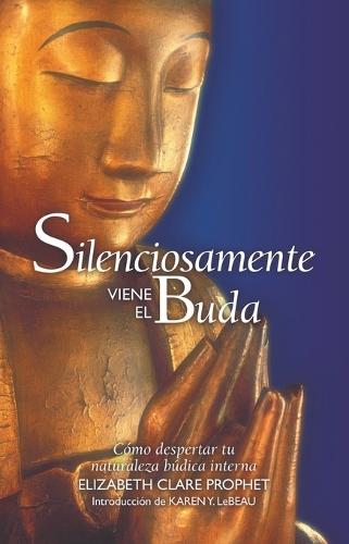 Silenciosamente viene el Buda