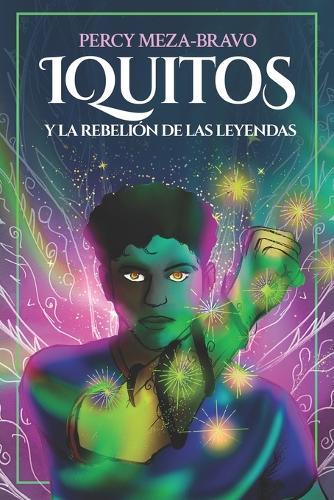 Iquitos y la Rebelión de las Leyendas