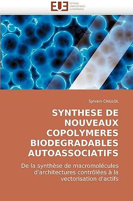 Synthese de Nouveaux Copolymeres Biodegradables Autoassociatifs